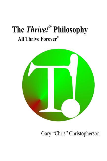 The Thrive! Philosophy (Paperback)