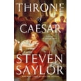 thumbnail image 1 of Novels of Ancient Rome: The Throne of Caesar : A Novel of Ancient Rome (Series #16) (Paperback), 1 of 2