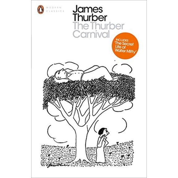 The Thurber Carnival (Penguin Modern Classics)