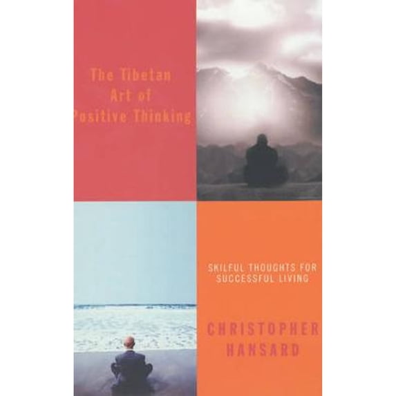 Pre-Owned The Tibetan Art of Positive Thinking (Paperback) 034082414X 9780340824146