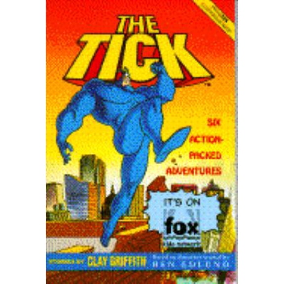Pre-Owned The Tick: Six Action-packed Adventures (Paperback) 0553483013 9780553483017