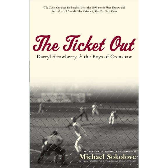 The Ticket Out : Darryl Strawberry and the Boys of Crenshaw (Paperback)
