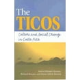 thumbnail image 1 of Pre-Owned The Ticos: Culture and Social Change in Costa Rica (Paperback) 1555877370 9781555877378, 1 of 1
