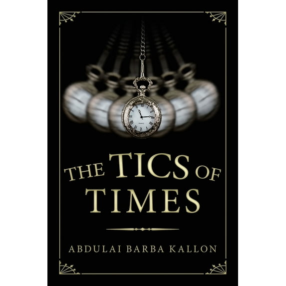 The Tics of Times (Paperback)