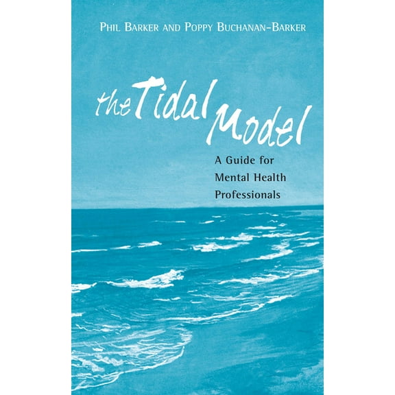 The Tidal Model: A Guide for Mental Health Professionals, (Paperback)
