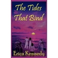 thumbnail image 1 of The Tides That Bind -- Erica Kennedy, 1 of 1
