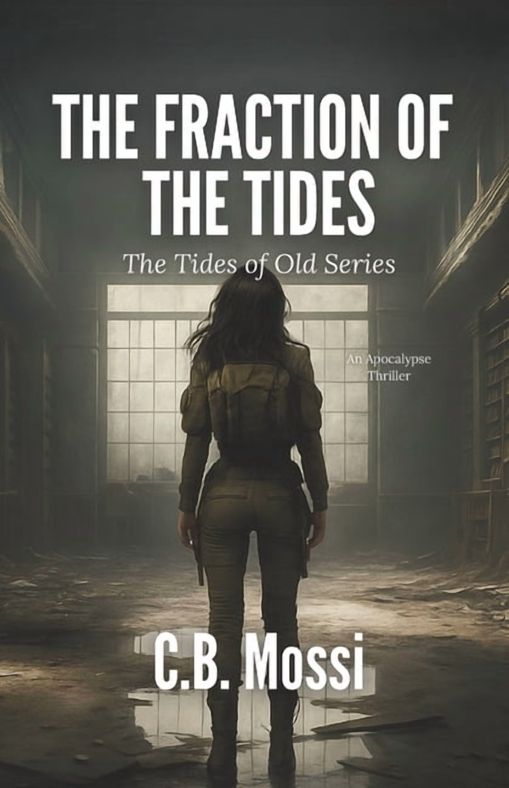 The Tides of Old The Fraction of The Tides: The Tides of Old Series - Book 2, Book 2, (Paperback)