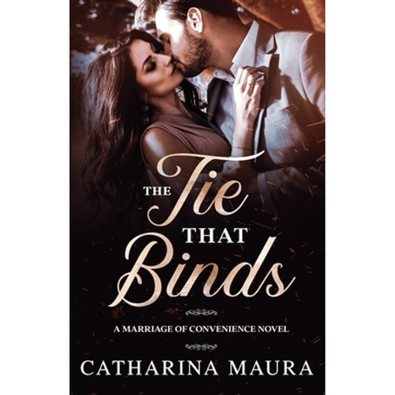 Pre-Owned The Tie That Binds: A Marriage of Convenience Novel, 9781955981118, 1955981116, Paperback,
