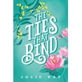 thumbnail image 1 of The Ties That Bind, (Paperback), 1 of 1