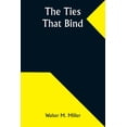 thumbnail image 1 of The Ties That Bind, (Paperback), 1 of 1