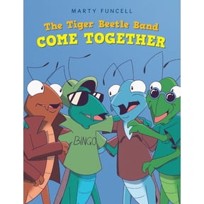 The Tiger Beetle Band: Come Together, (Paperback)