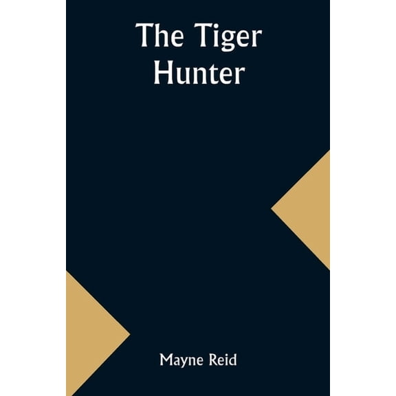 The Tiger Hunter, (Paperback)