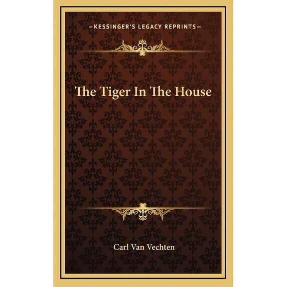The Tiger In The House (Hardcover)