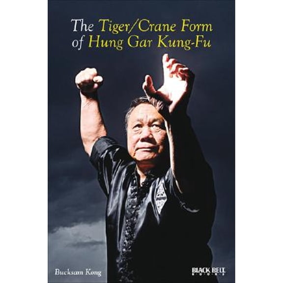 Pre-Owned The Tiger/Crane Form of Hung Gar Kung-Fu (Paperback) 0897500873 9780897500876