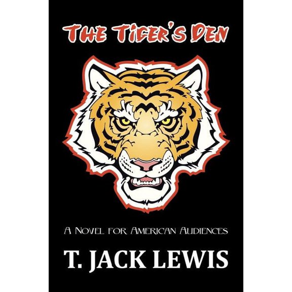 The Tiger's Den: A Novel for American Audiences, (Paperback)