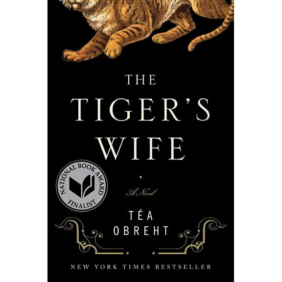 The Tiger's Wife : A Novel (Hardcover)