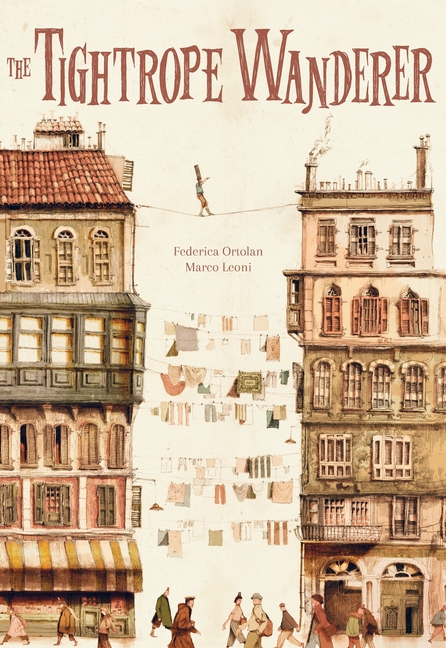 The Tightrope Wanderer, (Hardcover)
