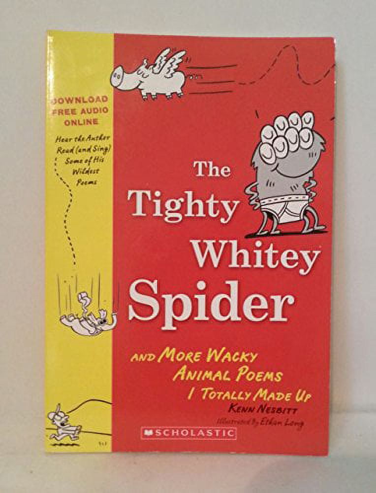 Pre-Owned The Tighty Whitey Spider and More Wacky Poems I Totally Made Up  Paperback Kenn Nesbitt