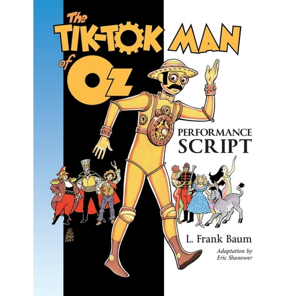 The Tik-Tok Man of Oz Performance Script (Paperback)