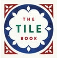 thumbnail image 1 of The Tile Book, (Hardcover), 1 of 1