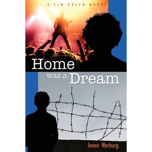The Tim Green Novels Home Was A Dream, Book 3, (Paperback)