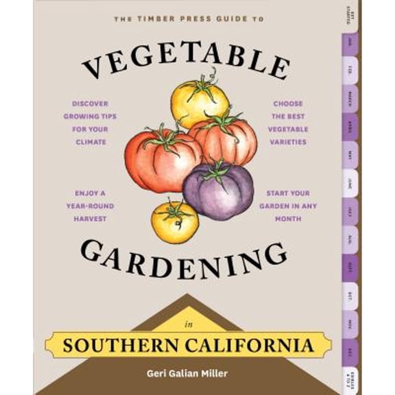 Pre-Owned The Timber Press Guide to Vegetable Gardening in Southern California (Paperback) 1604695617 9781604695618