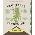 thumbnail image 1 of Pre-Owned The Timber Press Guide to Vegetable Gardening in the Midwest (Paperback) 1604695528 9781604695526, 1 of 1