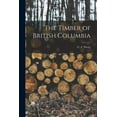 thumbnail image 1 of The Timber of British Columbia [microform] (Paperback), 1 of 1