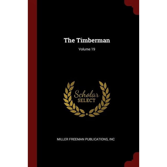The Timberman; Volume 19 (Paperback)