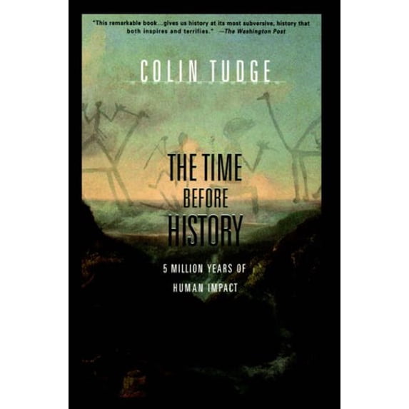 Pre-Owned The Time Before History (Paperback) 0684830523 9780684830520