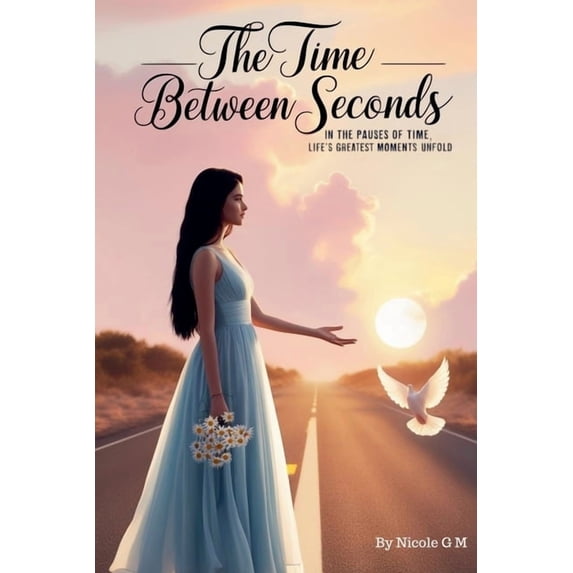 The Time Between Seconds, (Paperback)