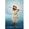 thumbnail image 1 of Pre-Owned The Time Between (Hardcover) 1410458393 9781410458391, 1 of 1