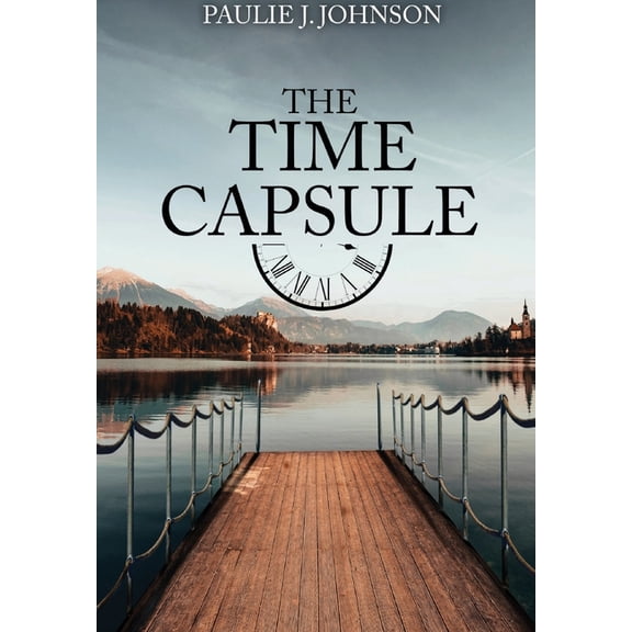 The Time Capsule, (Hardcover)