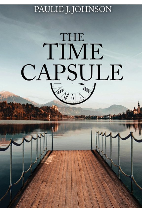 The Time Capsule, (Hardcover)