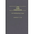 thumbnail image 1 of The Time Dimension: An Interdisciplinary Guide, (Hardcover), 1 of 1