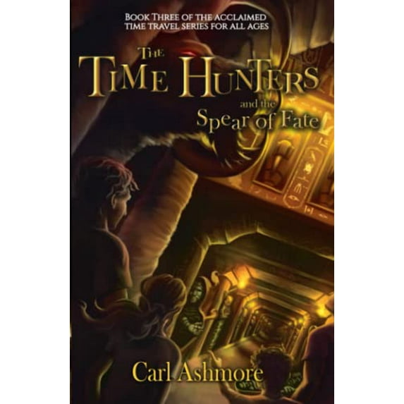 Pre-Owned The Time Hunters and the Spear of Fate (The Time Hunters Saga) (Paperback) 0956859569 9780956859563