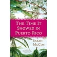 thumbnail image 1 of Pre-Owned The Time It Snowed in Puerto Rico (Paperback) 0307460177 9780307460172, 1 of 1