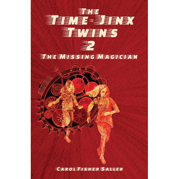 The Time-Jinx Twins The Missing Magician, Book 2, (Paperback)
