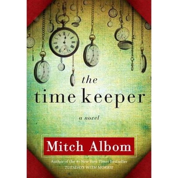 Pre-Owned The Time Keeper (Hardcover) 1401322786 9781401322786