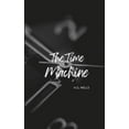 thumbnail image 1 of The Time Machine (Annotated), (Paperback), 1 of 1