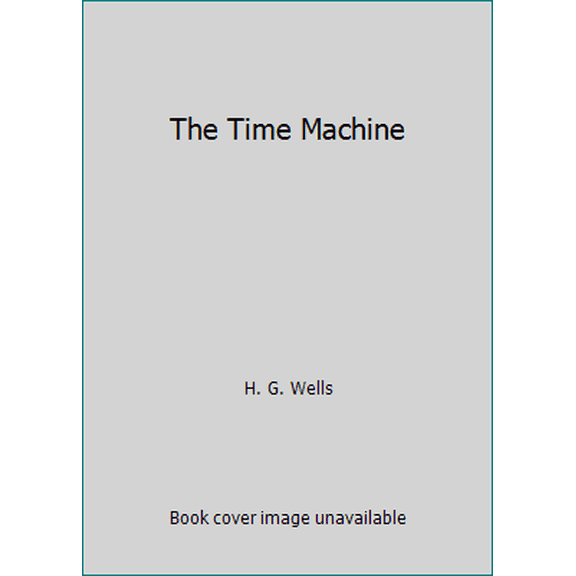 Pre-Owned The Time Machine (Paperback) 0590120611 9780590120616