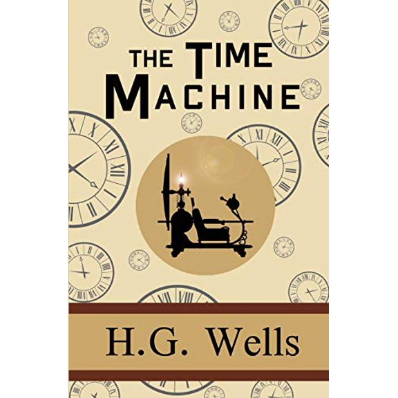 Pre-Owned The Time Machine (Paperback) 1949982904 9781949982909