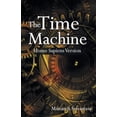 thumbnail image 1 of The Time Machine: Homo Sapiens Version, (Paperback), 1 of 1