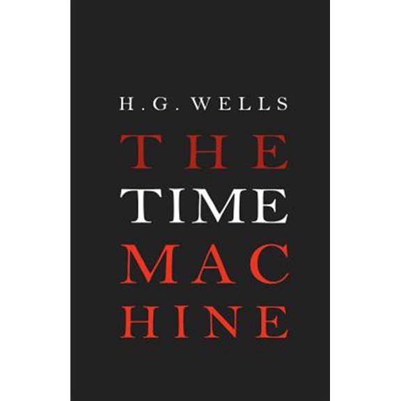 Pre-Owned The Time Machine (Paperback) 1612930824 9781612930824
