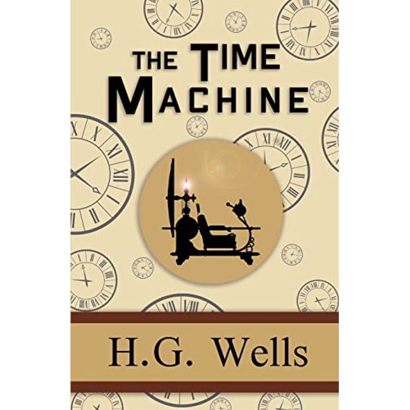 Pre-Owned The Time Machine - the Original 1895 Classic (Reader's Library Classics) (Paperback) 1954839456 9781954839458