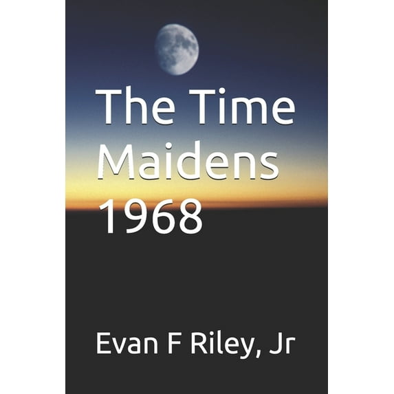 The Time Maidens 1968 (Paperback)