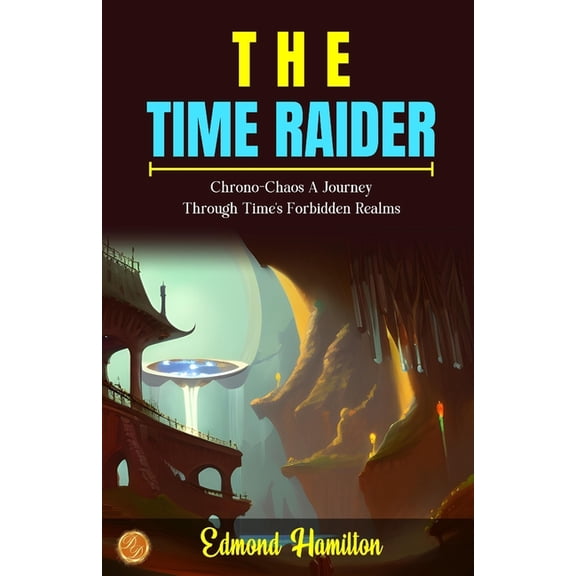 The Time Raider, (Paperback)