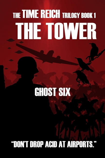 The Time Reich Trilogy: The Tower (Paperback)