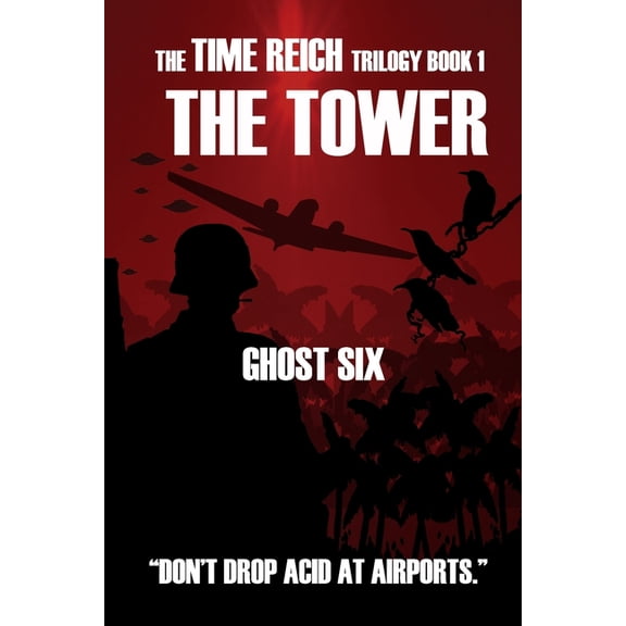 The Time Reich Trilogy: The Tower (Paperback)