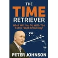 thumbnail image 1 of The Time Retriever: What Will You Do With The Extra Hours In Your Day?, (Paperback), 1 of 1